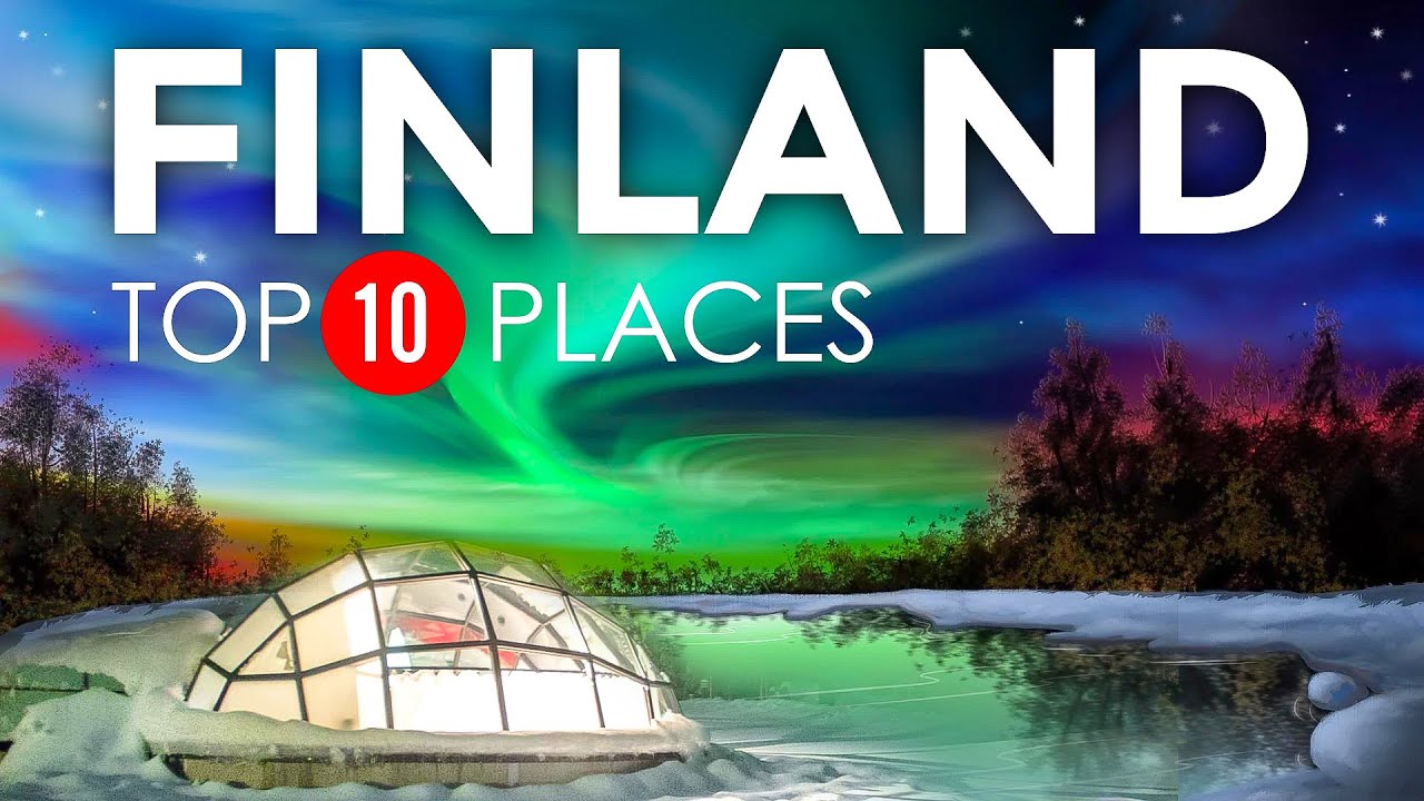 Top 10 Beautiful Places to Visit in Finland – Finland 2023 Travel Guide